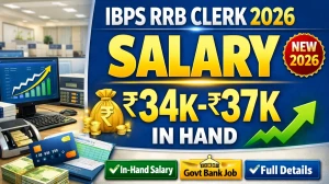 IBPS RRB Clerk Salary 2026: Basic Pay, Gross Salary, Job Profile & Career Growth IBPS RRB Clerk Salary 2026: Basic Pay, Gross Salary, Job Profile & Career Growth