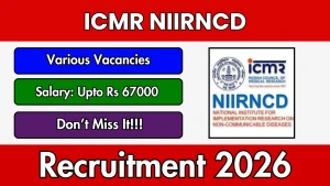 ICMR NIIRNCD Recruitment 2026 - Walkin for Project Nurse, Project Technical Support and More Posts ICMR NIIRNCD Recruitment 2026 - Walkin for Project Nurse, Project Technical Support and More Posts