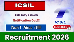 ICSIL Data Entry Operator Recruitment 2026 - Apply Online