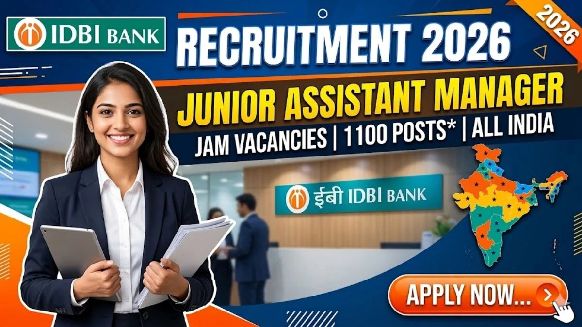IDBI Bank Junior Assistant Manager (JAM) Recruitment 2026 (Short Notice) - Apply Online for 1100 Posts