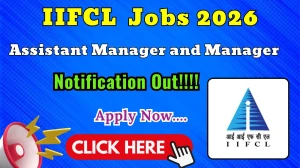 IIFCL Recruitment 2026 Notification OUT - Apply Online for 37 Assistant Manager, Manager Posts (Grade A & Grade B) IIFCL Recruitment 2026 Notification OUT - Apply Online for 37 Assistant Manager, Manager Posts (Grade A & Grade B)
