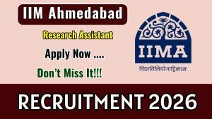 IIM Ahmedabad Research Assistant Recruitment 2026 - Apply Online IIM Ahmedabad Research Assistant Recruitment 2026 - Apply Online