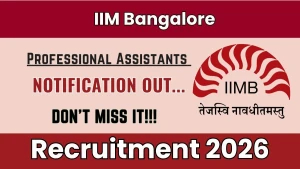 IIM Bangalore Professional Assistants Recruitment 2026 - Apply Online IIM Bangalore Professional Assistants Recruitment 2026 - Apply Online