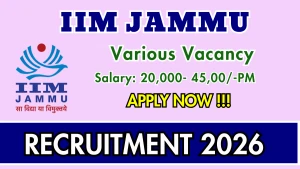 IIM Jammu Recruitment 2026 - Apply Online for Field Investigator, Project Assistant and More Posts