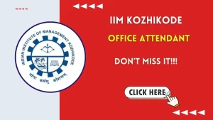 IIM Kozhikode Office Attendant Recruitment 2026 - Apply Online