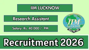 IIM Lucknow Research Assistant Recruitment 2026 - Apply Online IIM Lucknow Research Assistant Recruitment 2026 - Apply Online