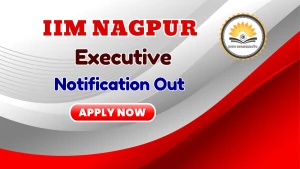IIM Nagpur Executive Recruitment 2026 - Apply Online