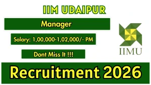 IIM Udaipur Manager Recruitment 2026 - Apply Online