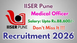 IISER Pune Medical Officer Recruitment 2026 - Apply Online