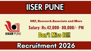 IISER Pune Recruitment 2026 - Apply Online for SRF, Research Associate and More Posts
