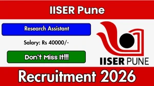 IISER Pune Research Assistant Recruitment 2026 - Apply Online