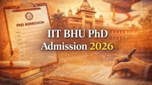 IIT BHU PhD Admission 2026: Application Open Till 13 April