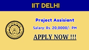 IIT Delhi Project Assistant Recruitment 2026 - Apply Online