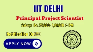 IIT Delhi Principal Project Scientist Recruitment 2026 - Apply Online IIT Delhi Principal Project Scientist Recruitment 2026 - Apply Online