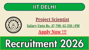 IIT Delhi Project Scientist Recruitment 2026 - Apply Online