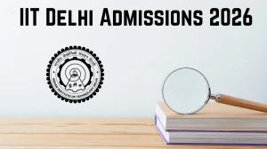 IIT Delhi Admissions 2026: PhD & PG Dates, Eligibility, Application Link