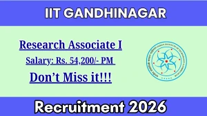 IIT Gandhinagar Research Associate I Recruitment 2026 - Apply Online IIT Gandhinagar Research Associate I Recruitment 2026 - Apply Online