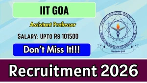 IIT Goa Faculty Recruitment 2026 - Apply Online IIT Goa Faculty Recruitment 2026 - Apply Online