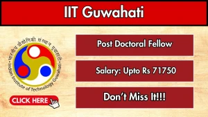 IIT Guwahati Post Doctoral Fellow Recruitment 2026 - Apply Online