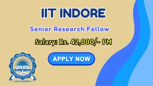 IIT Indore Senior Research Fellow Recruitment 2026 - Apply Online