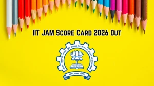 IIT JAM Score Card 2026 Out - Download JOAPS Scorecard Now at jam2026.iitb.ac.in