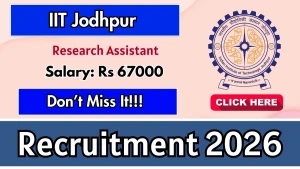 IIT Jodhpur Research Assistant Recruitment 2026 - Apply Online