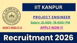 IIT Kanpur Project Engineer Recruitment 2026 - Apply Online