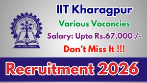 IIT Kharagpur Recruitment 2026 - Apply Online for Project Research Scientist II, Junior Research Fellowship Posts IIT Kharagpur Recruitment 2026 - Apply Online for Project Research Scientist II, Junior Research Fellowship Posts
