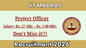 IIT Madras Project Officer Recruitment 2026 - Apply Online