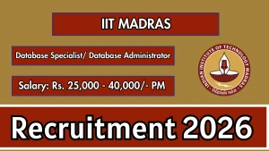 IIT Madras Database Specialist / Database Administrator Recruitment 2026 - Apply Online