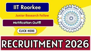 IIT Roorkee JRF Recruitment 2026 - Apply Online IIT Roorkee JRF Recruitment 2026 - Apply Online