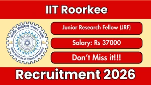 IIT Roorkee Junior Research Fellow (JRF) Recruitment 2026 - Apply Online