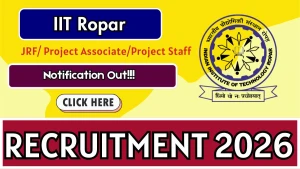 IIT Ropar Junior Research Fellow/ Project Associate/Project Staff Recruitment 2026 - Walkin IIT Ropar Junior Research Fellow/ Project Associate/Project Staff Recruitment 2026 - Walkin