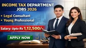Income Tax Department Recruitment 2026 - Apply Offline for 08 Legal Consultant, Young Professional Posts Income Tax Department Recruitment 2026 - Apply Offline for 08 Legal Consultant, Young Professional Posts