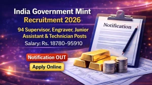 India Government Mint IGM Recruitment 2026 - Apply Online for 94 Supervisor, Engraver, Junior Assistant & Technician Posts India Government Mint IGM Recruitment 2026 - Apply Online for 94 Supervisor, Engraver, Junior Assistant & Technician Posts