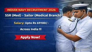 Indian Navy SSR (Med) Recruitment 02/2027 - Apply Online for Sailor (Medical Branch) Posts