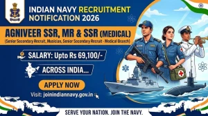 Indian Navy Agniveer Recruitment 2026 - Apply Online for SSR, MR & SSR (Medical) Posts