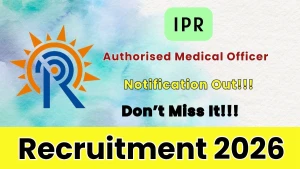IPR Authorised Medical Officer Recruitment 2026 - Apply Offline IPR Authorised Medical Officer Recruitment 2026 - Apply Offline