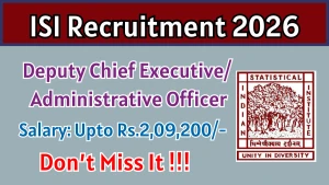 ISI Recruitment 2026 - Apply Offline for Deputy Chief Executive/ Administrative Officer Posts