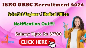 ISRO URSC Recruitment 2026 - Apply Online for Scientist/Engineer/Medical Officer Posts