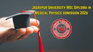 Jadavpur University MSc Diploma in Medical Physics Admission 2026 - Notification, Eligibility, Apply Online at jadavpuruniversity.in Jadavpur University MSc Diploma in Medical Physics Admission 2026 - Notification, Eligibility, Apply Online at jadavpuruniversity.in