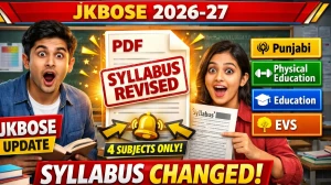 JKBOSE Revised Syllabus for Class 11 & 12: Only 4 Subjects Changed, Classes 9 & 10 Unchanged