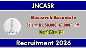 JNCASR Research Associate Recruitment 2026 - Apply Online JNCASR Research Associate Recruitment 2026 - Apply Online