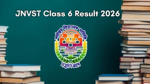JNVST Class 6 Result 2026 (Out) – Check Navodaya Vidyalaya Selection List at navodaya.gov.in