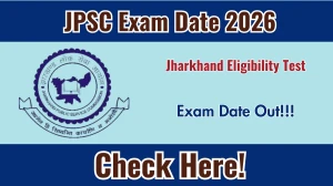 JPSC Jharkhand Eligibility Test Exam Date 2026 Announced – Check JET Schedule at jpsc.gov.in