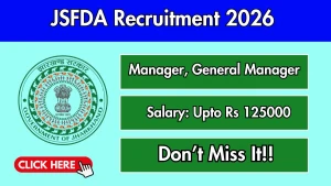 JSFDA Recruitment 2026 - Apply Online for Manager, General Manager Posts