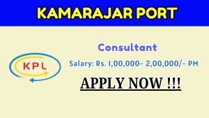 Kamarajar Port Consultant Recruitment 2026 - Walkin