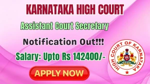 Karnataka High Court Assistant Court Secretary Recruitment 2026 - Apply Online for 70 Posts