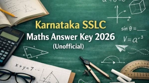 Karnataka SSLC Maths Answer Key 2026 (Unofficial) - Find Answers Here
