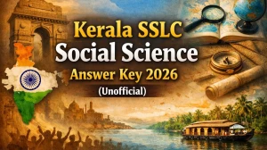 Kerala SSLC Social Science Answer Key 2026 (Unofficial) - Check Solutions Here